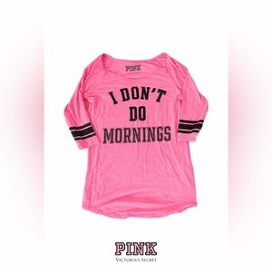PINK Victoria’s Secret Pink “I Don’t Do Mornings” Sleep Shirt Lounge Top Size L